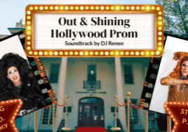 Hollywood Prom: Out & Shining!